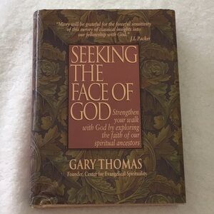 “Seeking the Face of God” Book by Gary Thomas